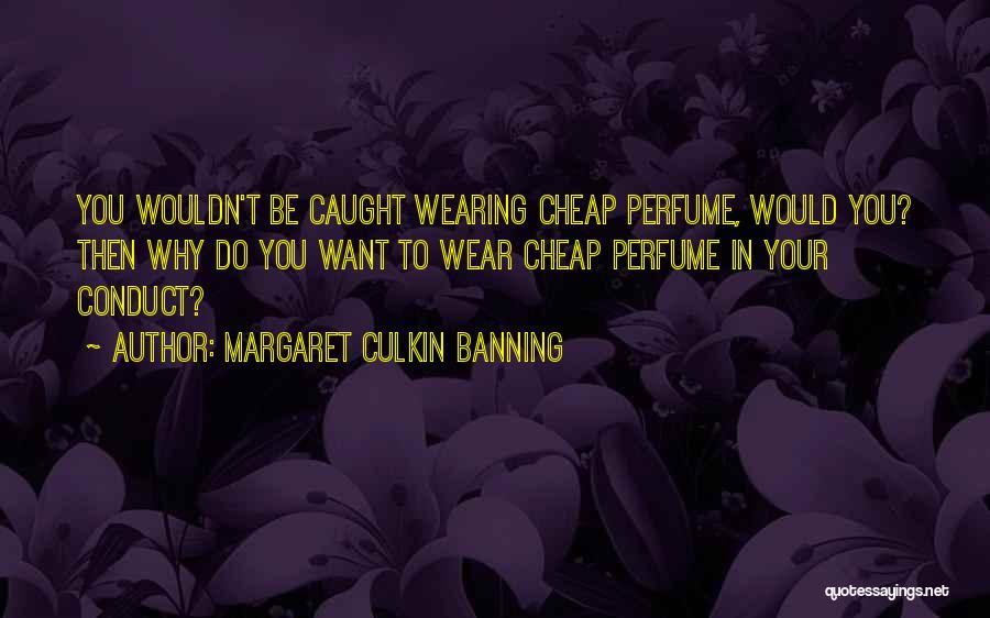 Margaret Culkin Banning Quotes 607872