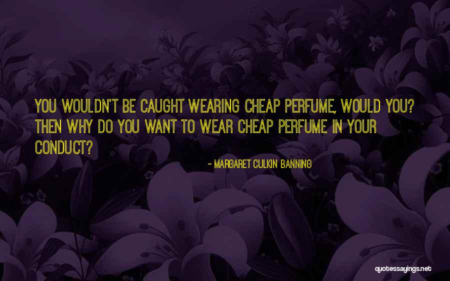 Margaret Culkin Banning Quotes 607872 Margaret Culkin Banning Quotes 607872