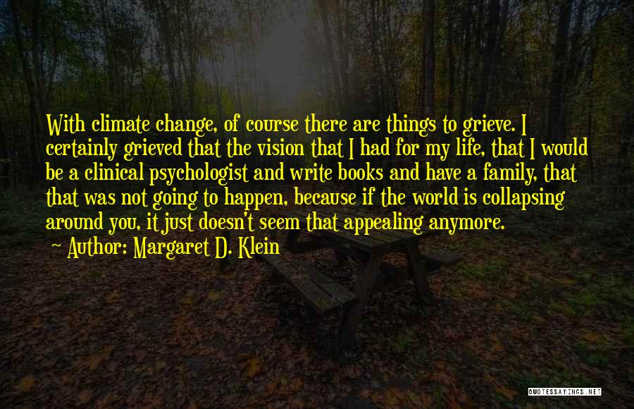 Margaret D. Klein Quotes 413355