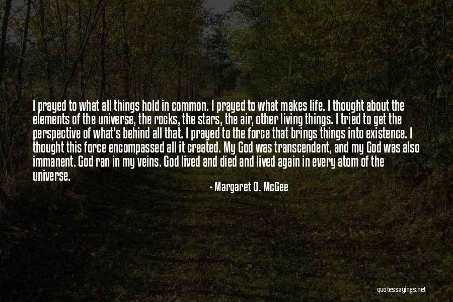 Margaret D. McGee Quotes 717467