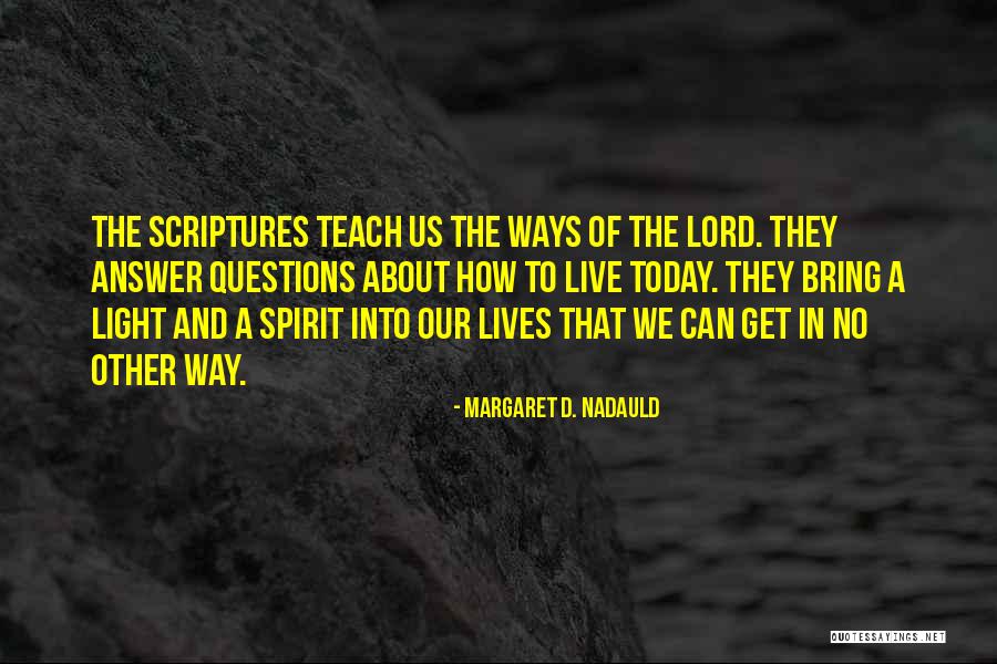 Margaret D. Nadauld Quotes 109939 Margaret D. Nadauld Quotes 109939