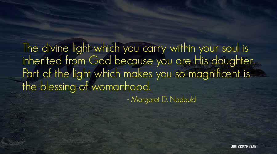 Margaret D. Nadauld Quotes 1187147 Margaret D. Nadauld Quotes 1187147