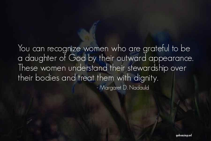 Margaret D. Nadauld Quotes 1216478