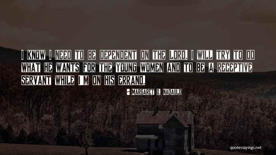 Margaret D. Nadauld Quotes 1368302 Margaret D. Nadauld Quotes 1368302