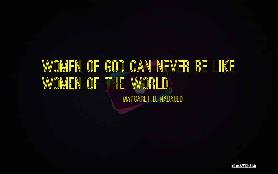 Margaret D. Nadauld Quotes 1753487 Margaret D. Nadauld Quotes 1753487