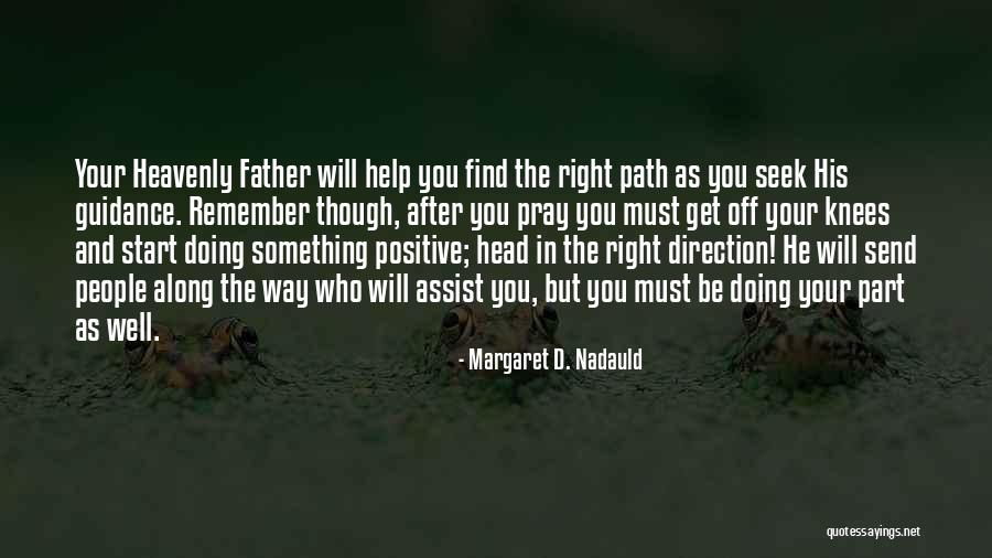 Margaret D. Nadauld Quotes 1917206 Margaret D. Nadauld Quotes 1917206