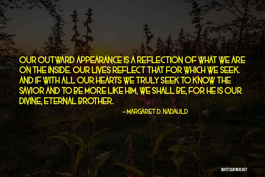 Margaret D. Nadauld Quotes 588885 Margaret D. Nadauld Quotes 588885