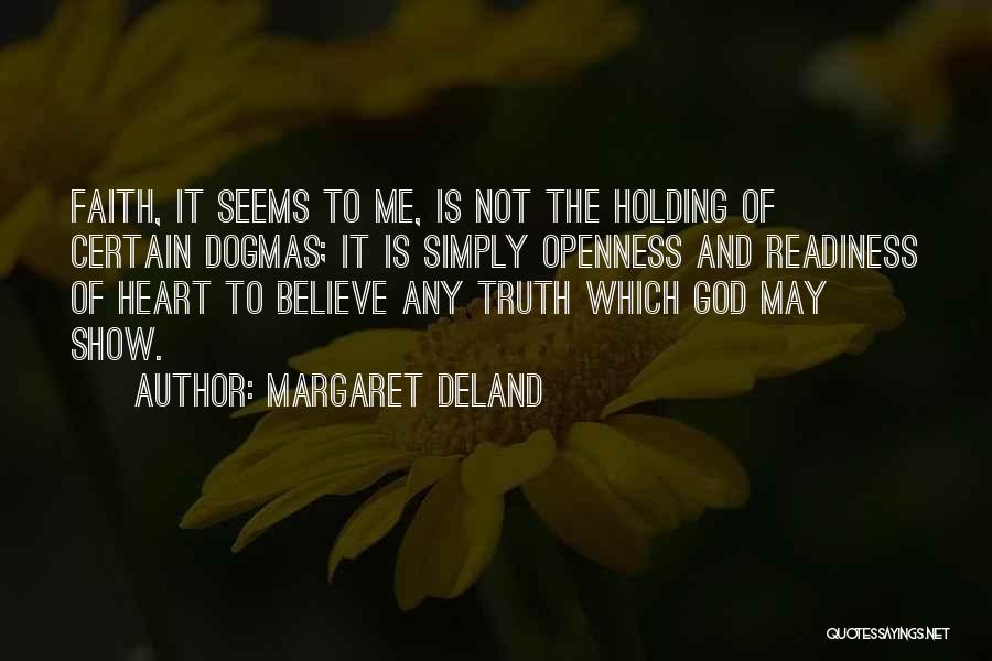 Margaret Deland Quotes 1068899