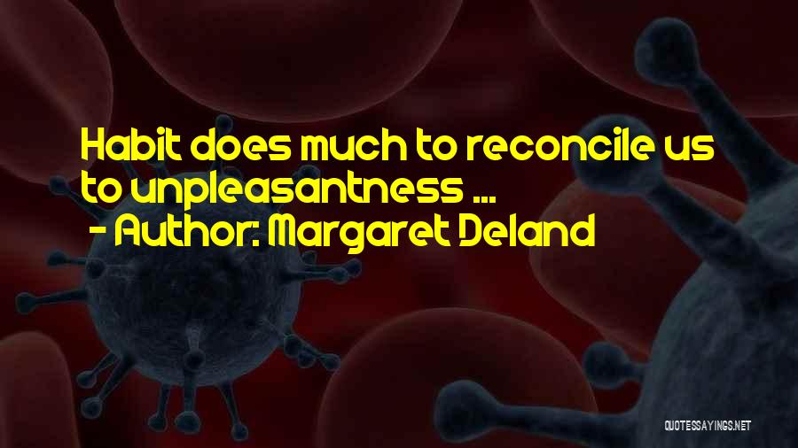 Margaret Deland Quotes 1227764