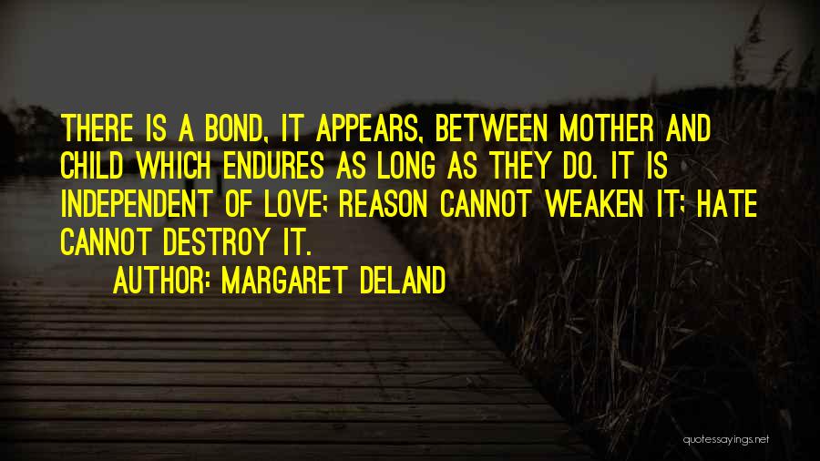 Margaret Deland Quotes 1337012