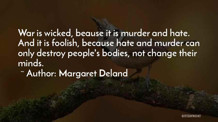 Margaret Deland Quotes 1380655