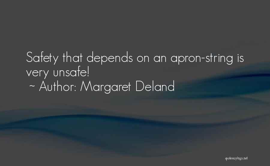 Margaret Deland Quotes 155893