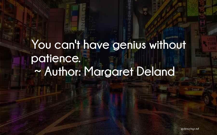 Margaret Deland Quotes 1709781