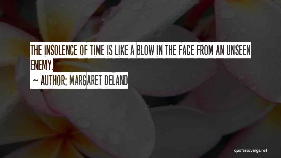 Margaret Deland Quotes 1799467