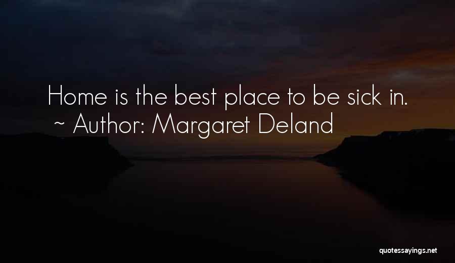 Margaret Deland Quotes 1990087