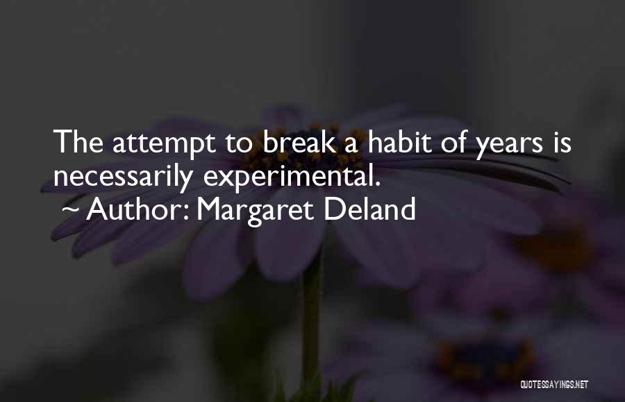 Margaret Deland Quotes 2050883