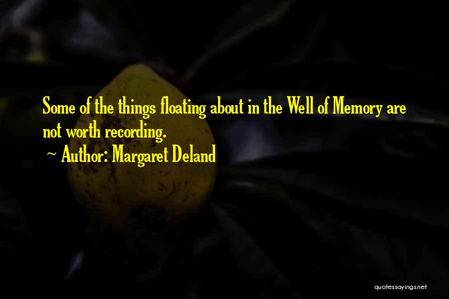 Margaret Deland Quotes 2148566