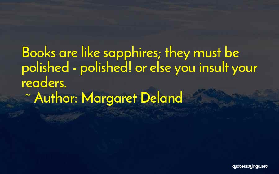 Margaret Deland Quotes 223514