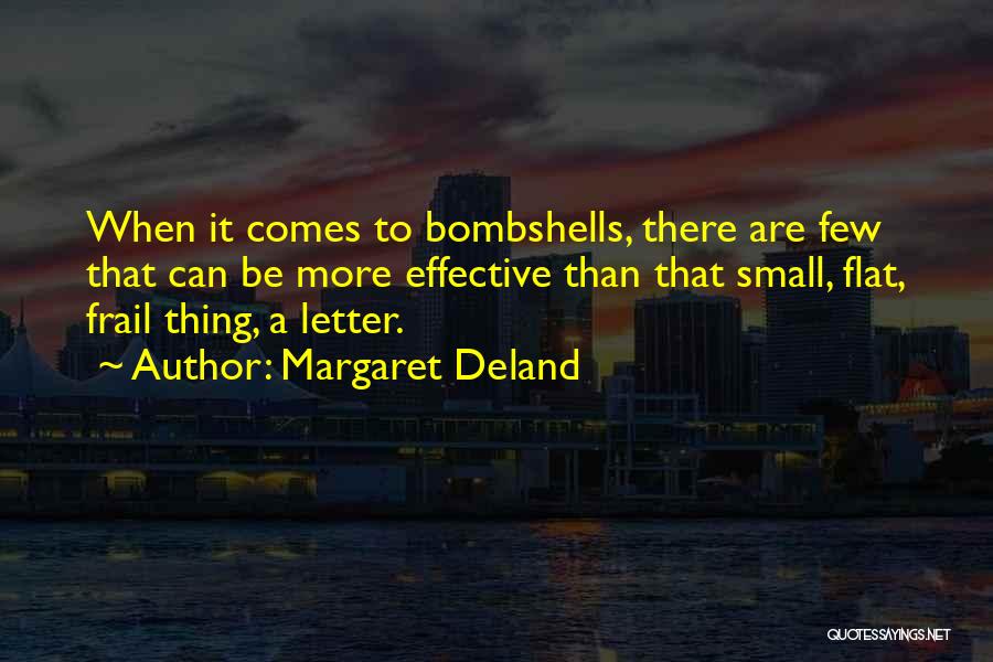 Margaret Deland Quotes 2242334