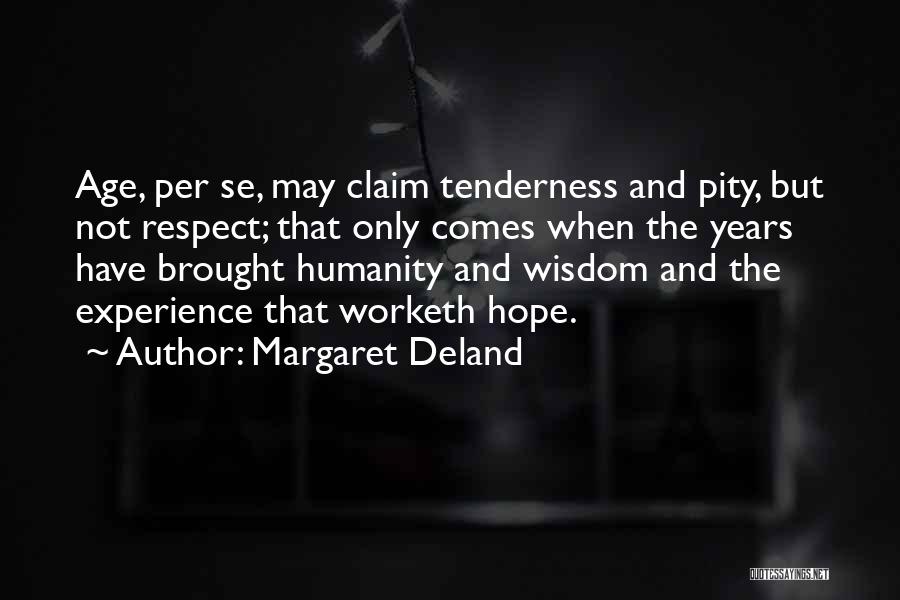 Margaret Deland Quotes 313633