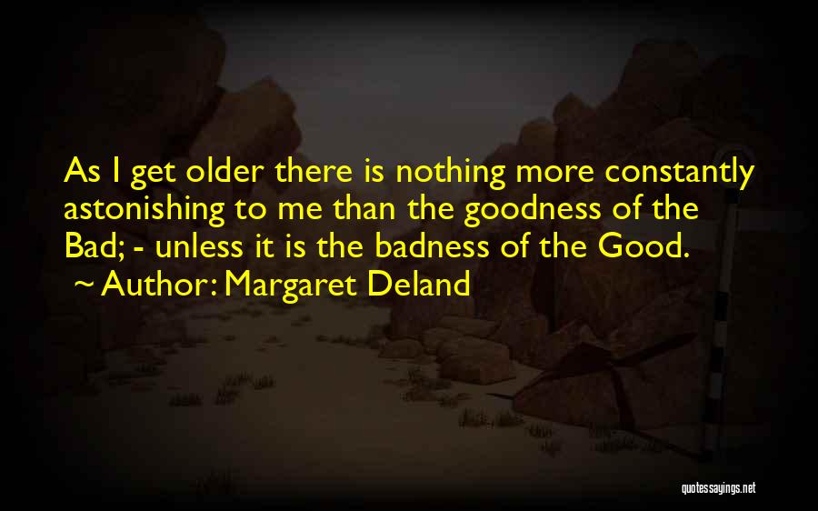 Margaret Deland Quotes 550670