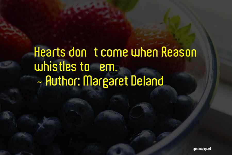 Margaret Deland Quotes 576024