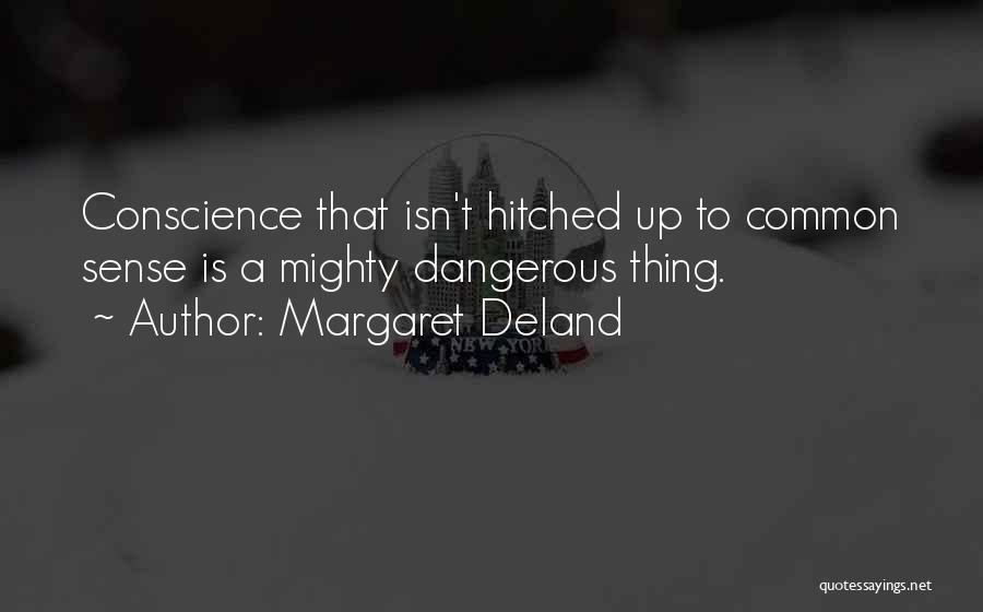 Margaret Deland Quotes 808417