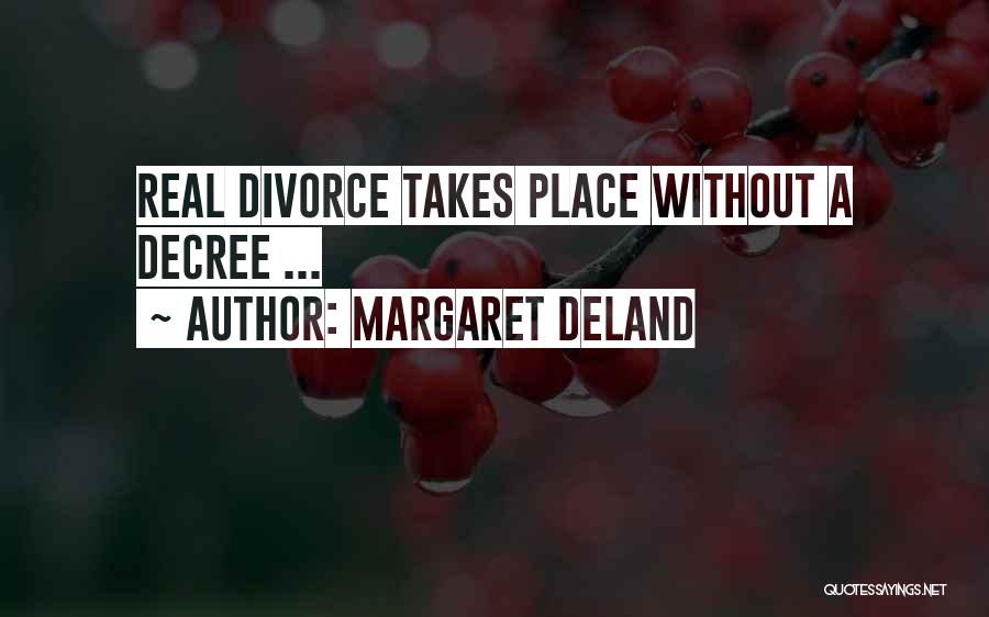 Margaret Deland Quotes 965125