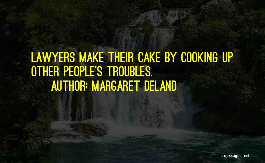 Margaret Deland Quotes 96954