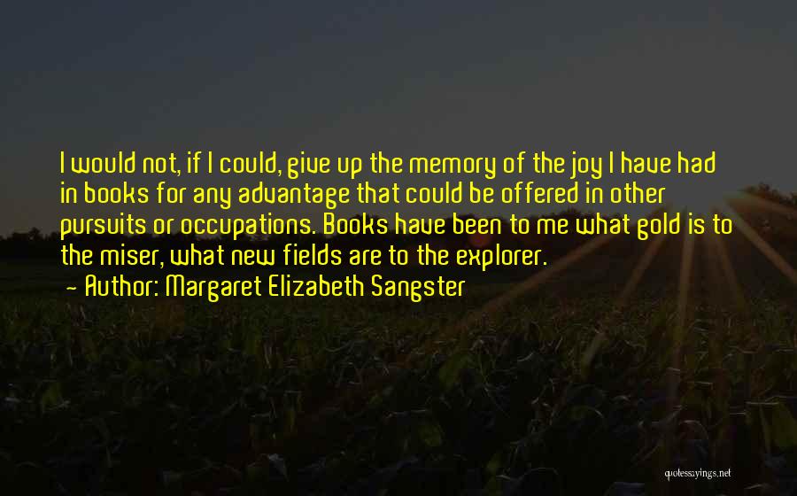Margaret Elizabeth Sangster Quotes 1657365