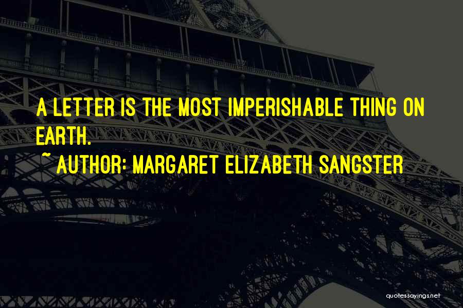 Margaret Elizabeth Sangster Quotes 413443