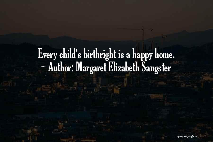 Margaret Elizabeth Sangster Quotes 795334