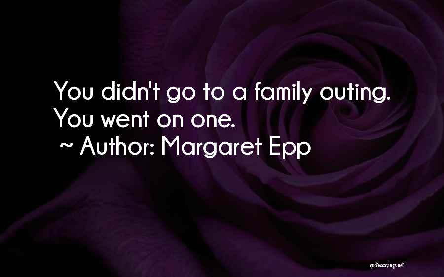 Margaret Epp Quotes 1260652
