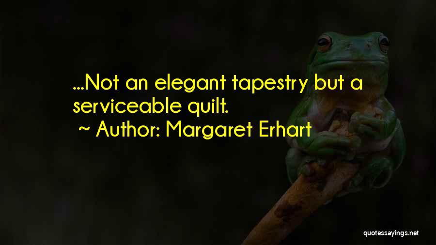 Margaret Erhart Quotes 664420