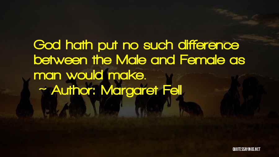 Margaret Fell Quotes 1391022