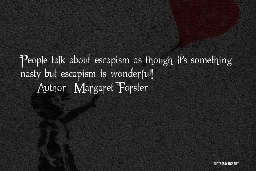 Margaret Forster Quotes 1032155