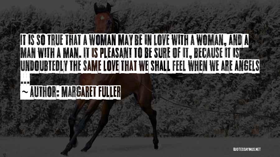 Margaret Fuller Quotes 1531503