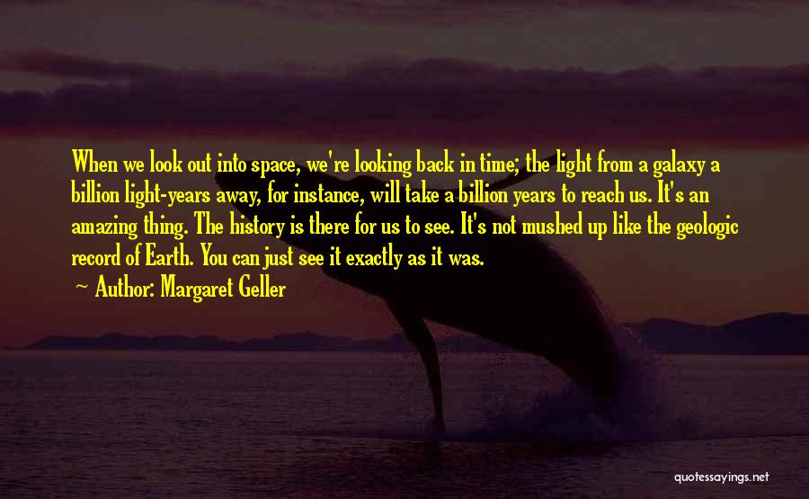 Margaret Geller Quotes 815264
