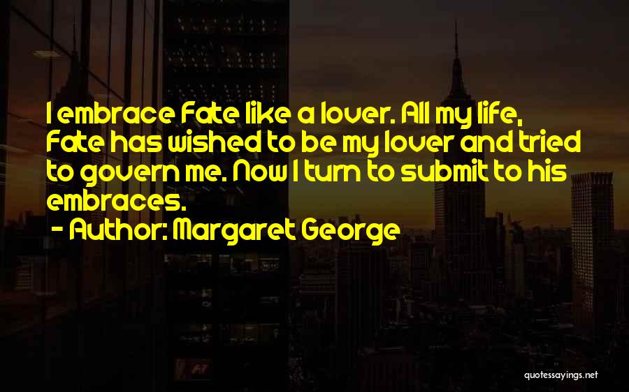 Margaret George Quotes 162043