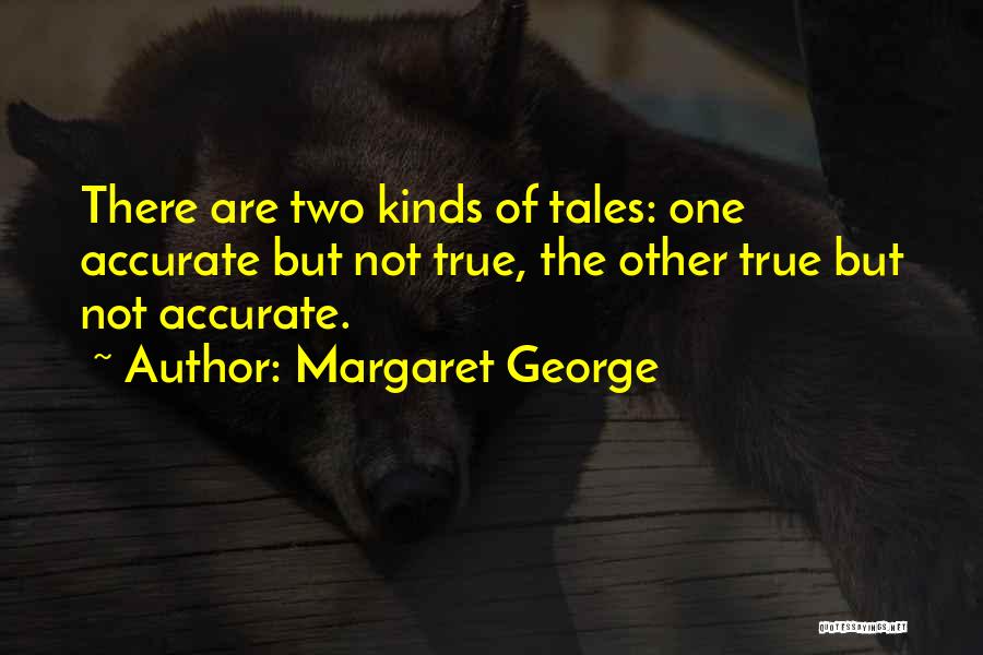 Margaret George Quotes 182727