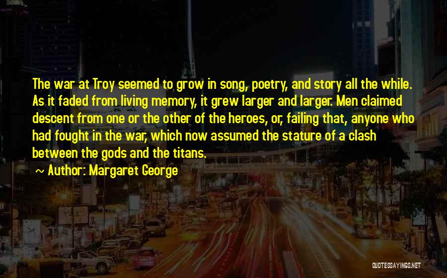 Margaret George Quotes 2025965