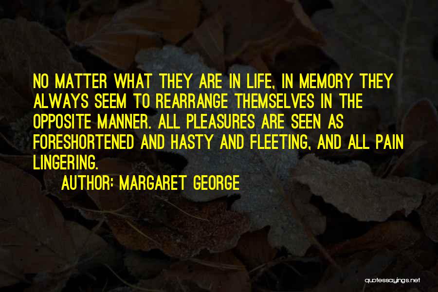 Margaret George Quotes 2102503