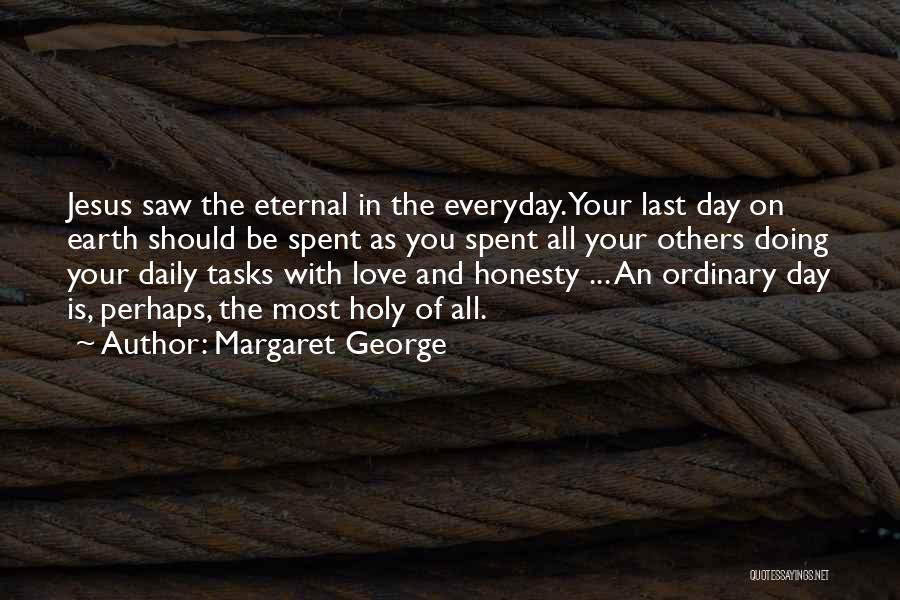 Margaret George Quotes 2264484