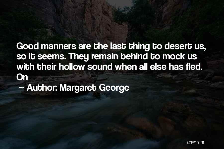 Margaret George Quotes 233370