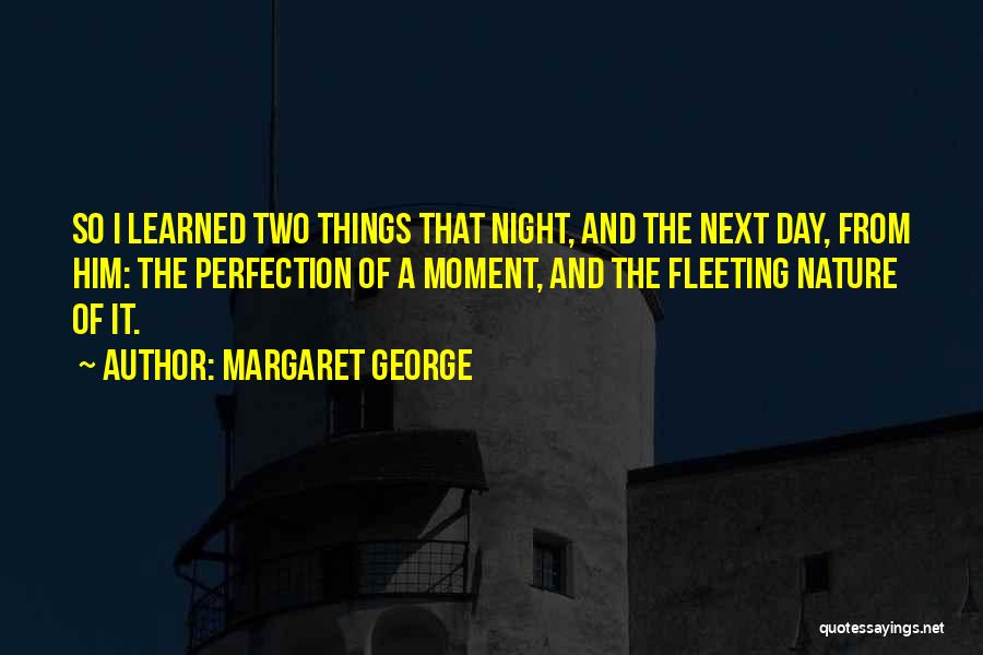 Margaret George Quotes 347239