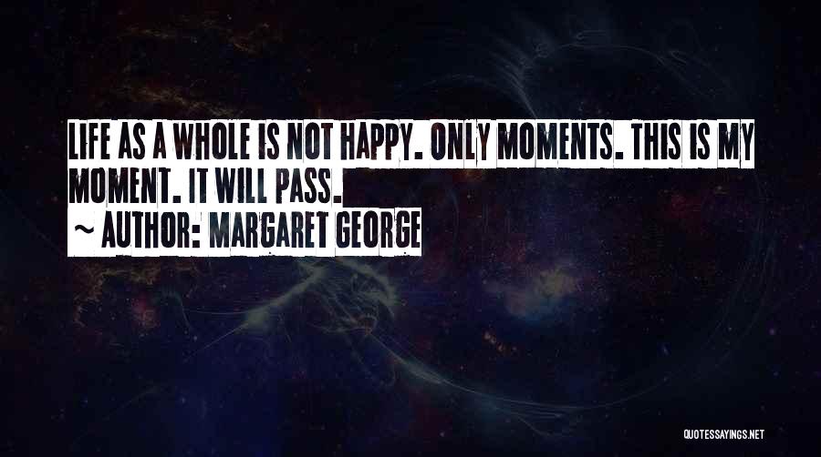 Margaret George Quotes 355522