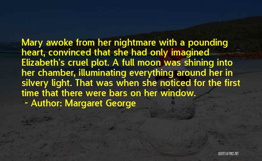 Margaret George Quotes 627709