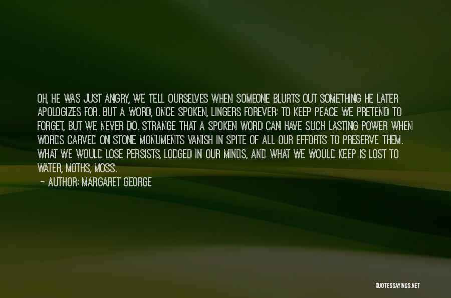 Margaret George Quotes 674446