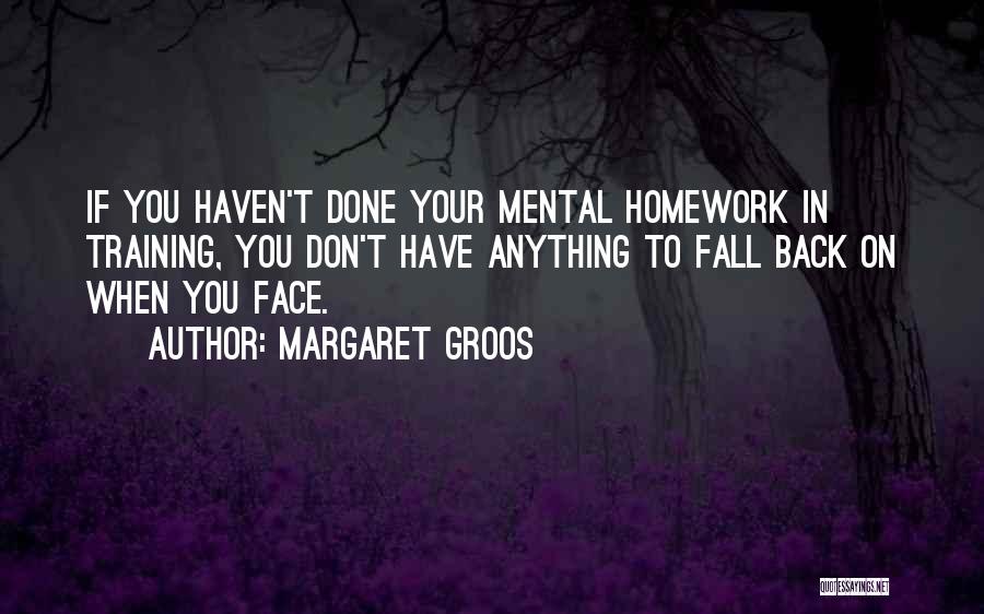 Margaret Groos Quotes 1943532