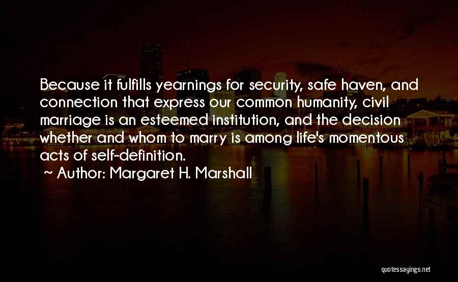 Margaret H. Marshall Quotes 1606141